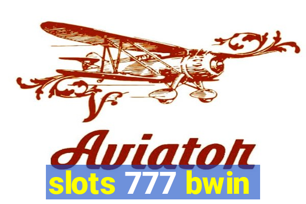 slots 777 bwin